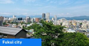 Fukui City in the Fukui Prefecture of Japan